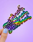 Tabarnak! holographic STICKER