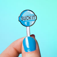 Suck it pin Blue
