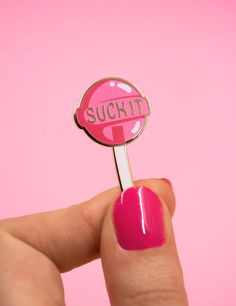 Suck it pin pink