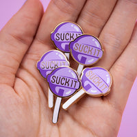 Suck it pin Purple