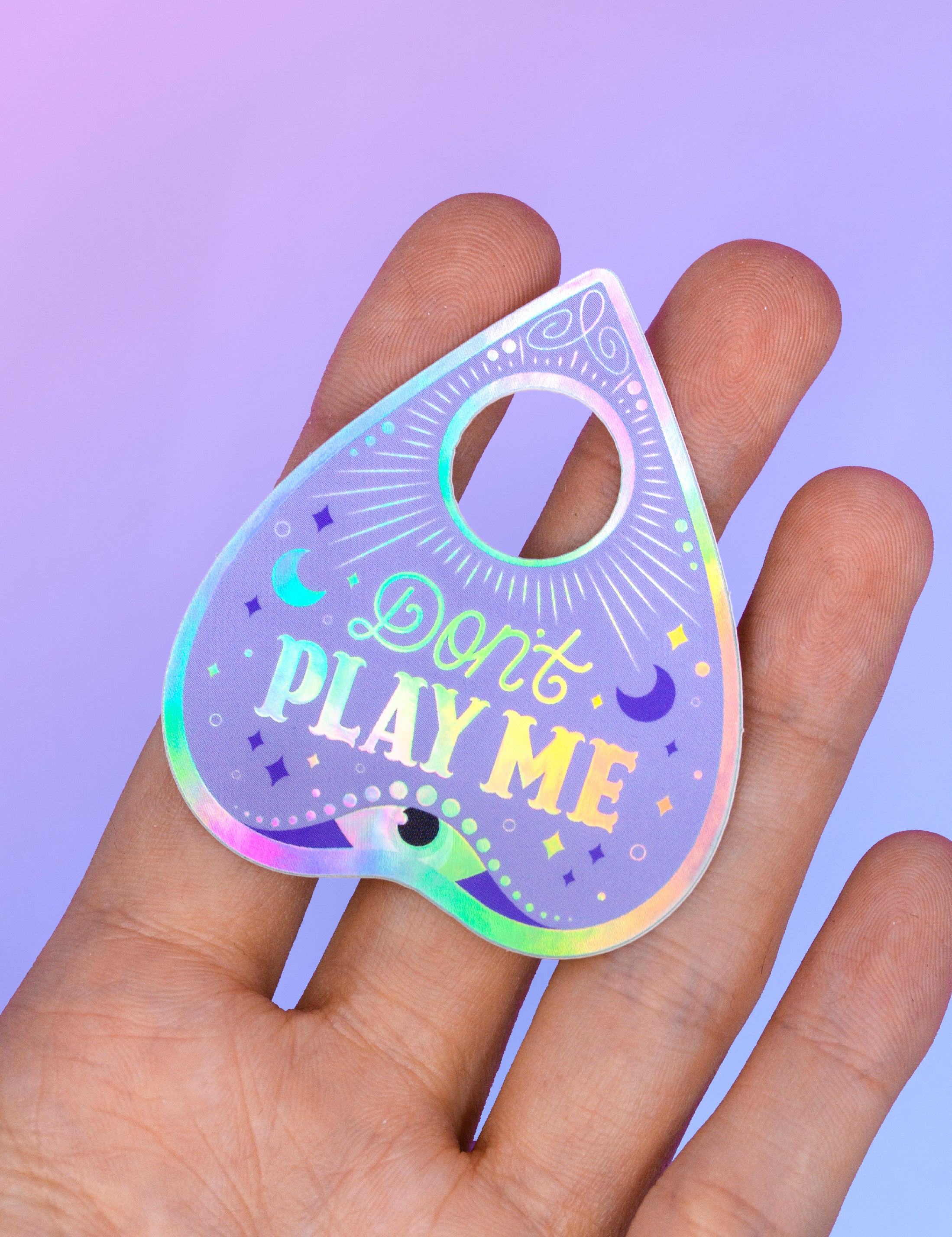 Don&#39;t play me Ouija holographic sticker