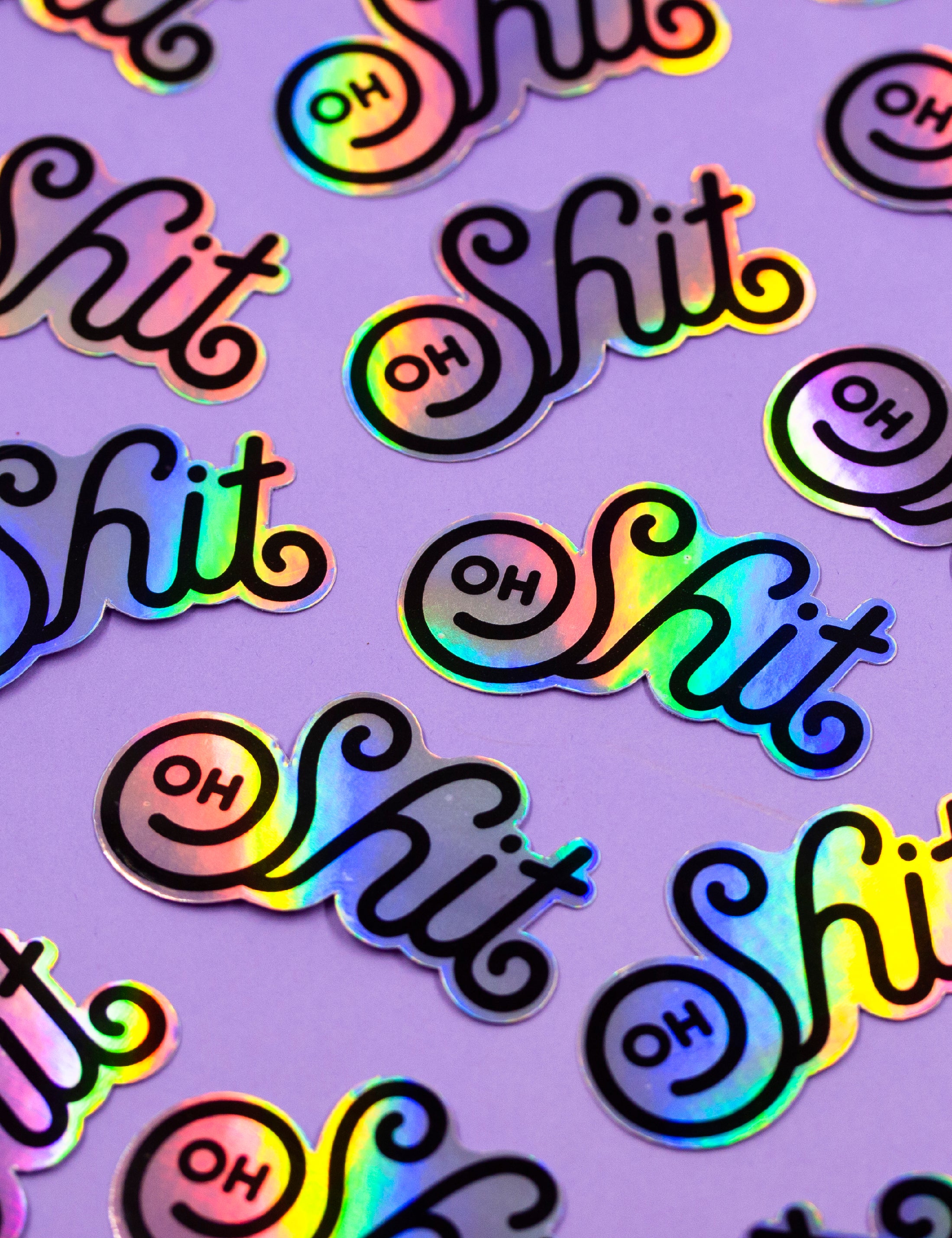 Oh Shit HOLO STICKERS