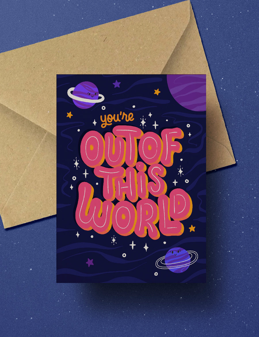 You're out of this world card